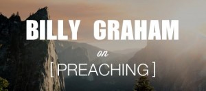 billy graham on preaching